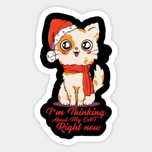 I'm thinging about my cat right now t-shirt Sticker